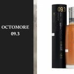 世界最強のピーテッドウイスキー「オクトモア」の新エディション「09.3 アイラ・バーレイ」が数量限定！